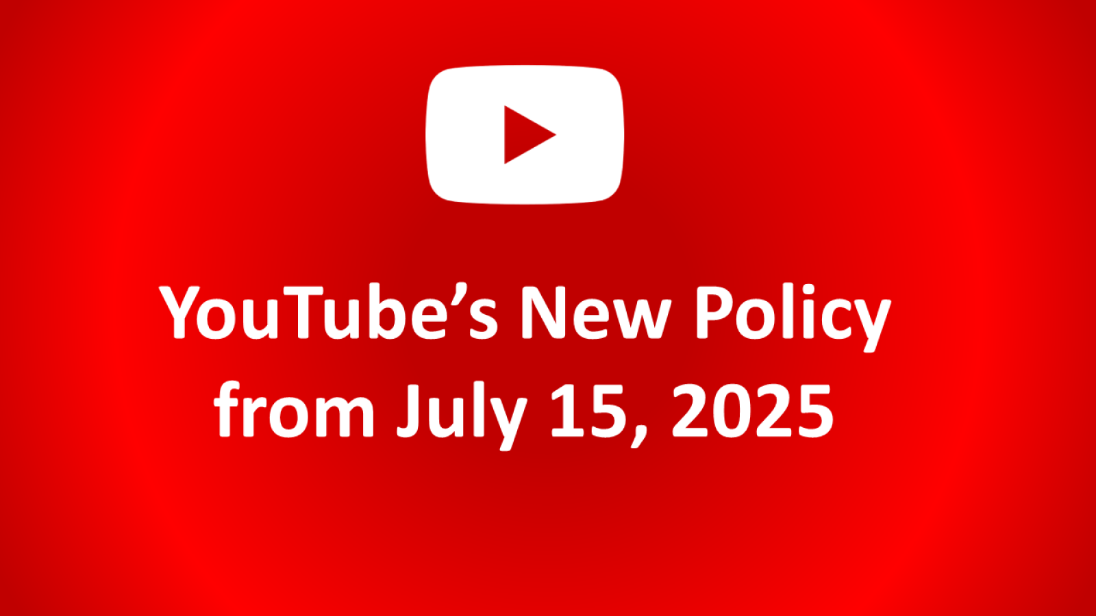YouTube 15 July 2025 Policy in Pakistan